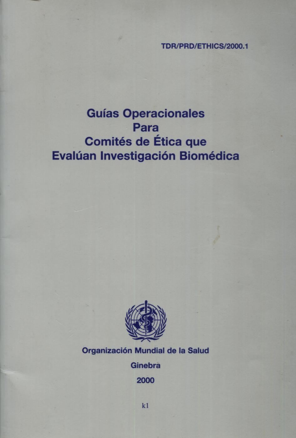 Guías operacionales para comités de ética que evalúan investigación biomédica